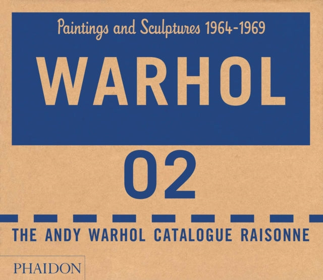 The Andy Warhol Catalogue Raisonné: Paintings and Sculptures 1964-1969 (Volume 2)