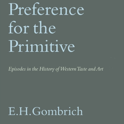 The Preference for the Primitive