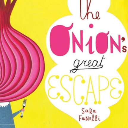 The Onion's Great Escape