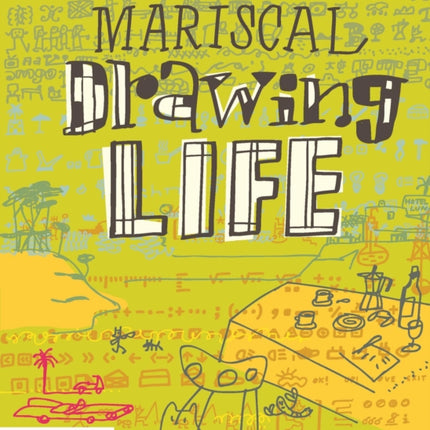 Mariscal Drawing Life