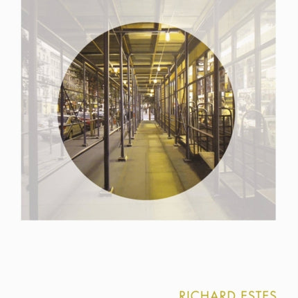 Richard Estes: Phaidon Focus