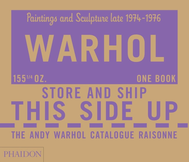 The Andy Warhol Catalogue Raisonné: Paintings and Sculpture late 1974-1976 (Volume 4)