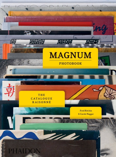 Magnum Photobook: The Catalogue Raisonné