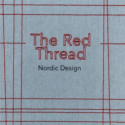 The Red Thread: Nordic Design