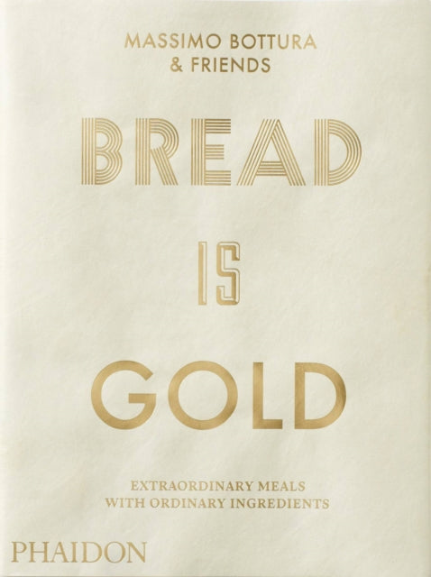 Bread Is Gold