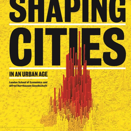 Shaping Cities in an Urban Age