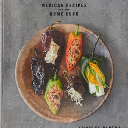 Tu Casa Mi Casa: Mexican Recipes for the Home Cook