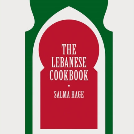 The Lebanese Cookbook