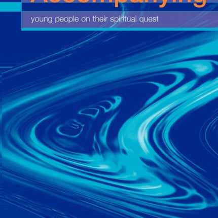 Accompanying Young People on Their Spiritual Quest