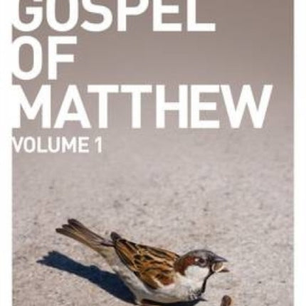 The Gospel of Matthew  volume 1