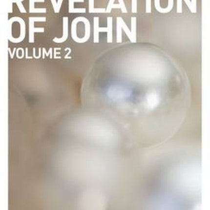 The Revelation of John Volume 2 New Daily Study Bible