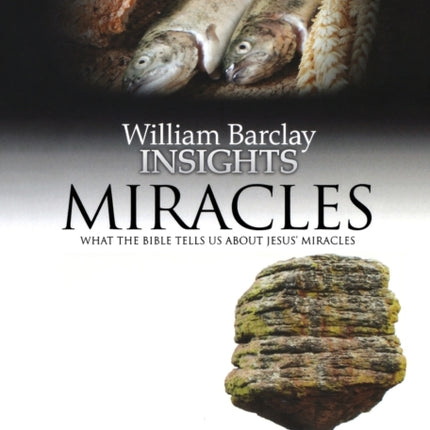 Miracles What the Bible Tells Us About Jesus Miracles Insights
