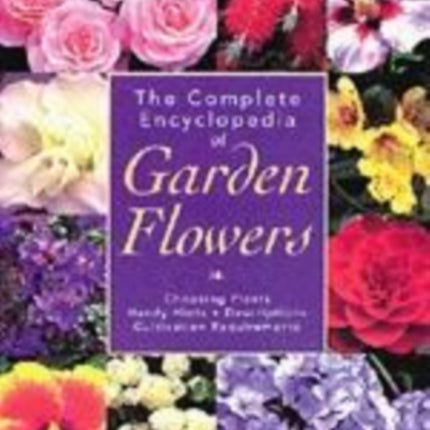 The Encyclopedia of Garden Flowers