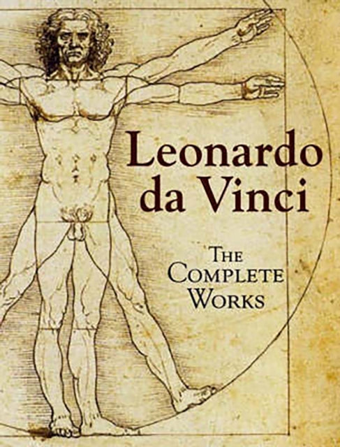 Leonardo Da Vinci: The Complete Works