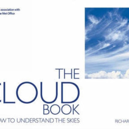 The Cloud Book How to Understand the Skies