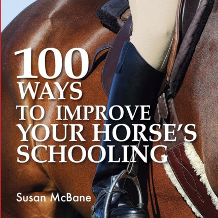 100 Ways to Improve Your Horses Schooling