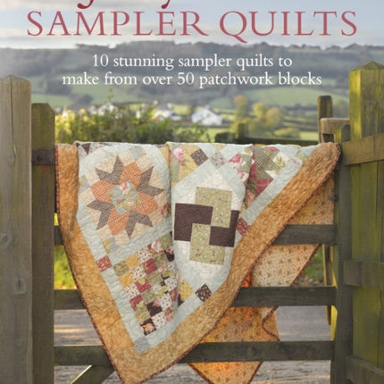 Jelly Roll Sampler Quilts: 10 Stunning Quilts to Make from 50 Patchwork Blocks