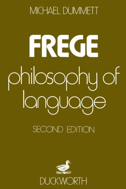 Frege  Philosophy of Language Duckworth 1981