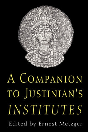 Companion to Justinians Institutes