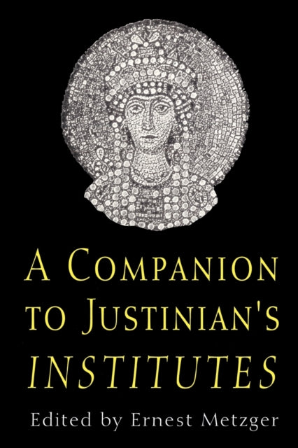 Companion to Justinians Institutes