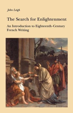 The Search for Enlightenment Introduction to Eighteenthcentury French Writing New Readings Series