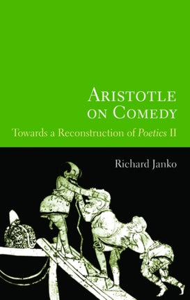 Aristotle on Comedy Towards a Reconstruction of Poetics No 2 Towards a Reconstruction of Poetics II
