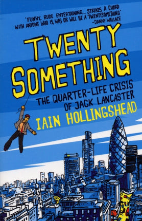 Twenty Something: The Quarter-life Crisis of Jack Lancaster