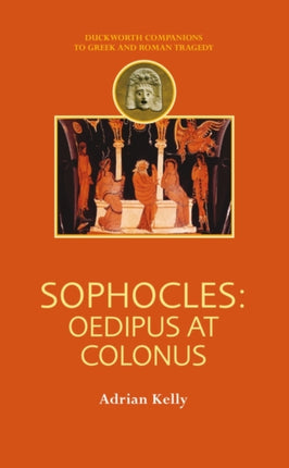 Sophocles Oedipus at Colonus