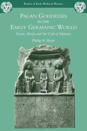 pagangoddessesintheearlygermanicworldeostrehredaandthecultofmatrons