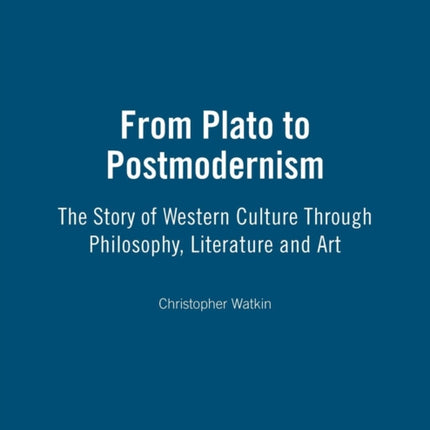 From Plato to Postmodernism