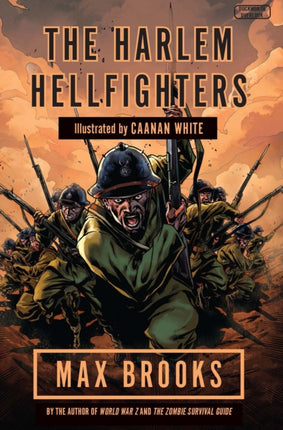 Harlem Hellfighters: The extraordinary story of the legendary black regiment of World War I