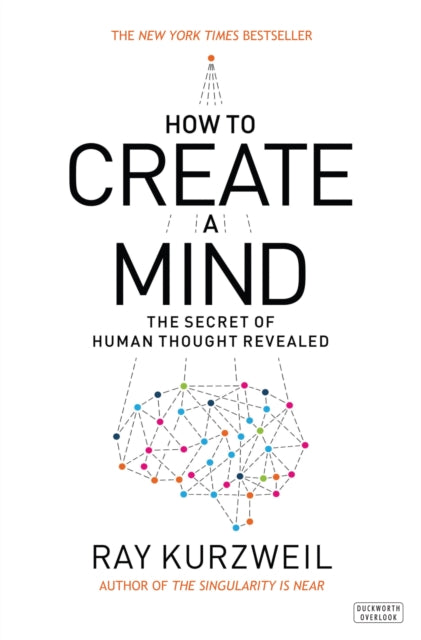 How to Create a Mind: The Secret of Human Thought Revealed