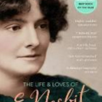 The Life and Loves of E. Nesbit: Author of The Railway Children