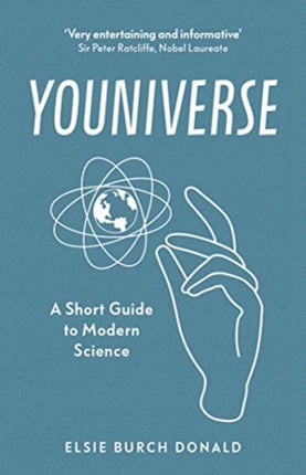 Youniverse: A Short Guide to Modern Science