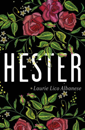 Hester: a bewitching tale of desire and ambition