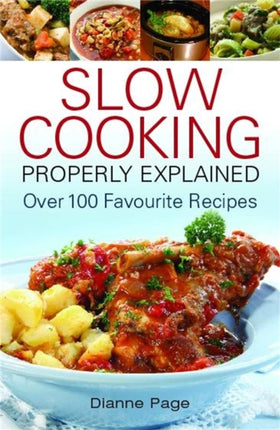 Slow Cooking Properly Explained Over 100