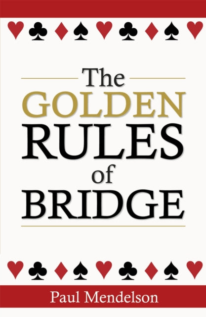 The Golden Rules Of Bridge