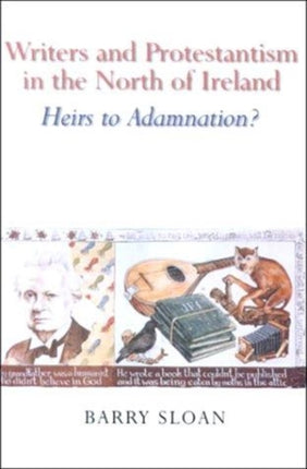 Writers and Protestantism in the North of Ireland: Heirs to Adamnation