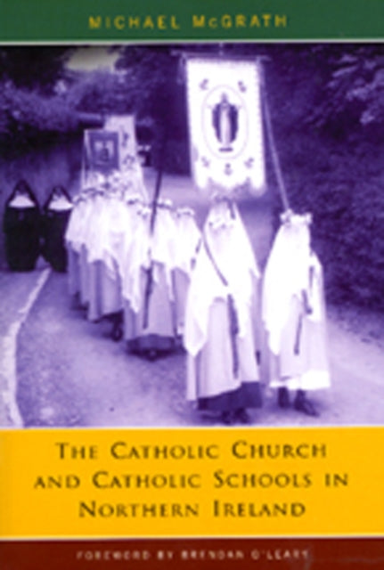 Catholic Church and Catholic Schools in Northern Ireland: The Price of Faith