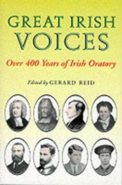 Great Irish Voices: Over 400 Years of Irish Oratory