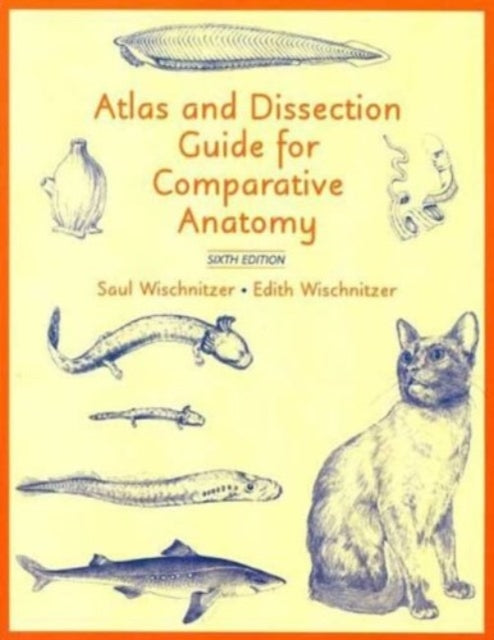 Atlas and Dissection Guide for Comparative Anatomy