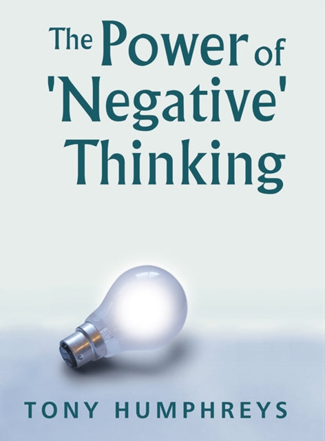 The Power of 'Negative' Thinking