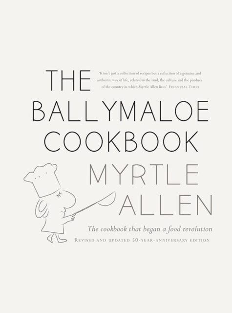 The Ballymaloe Cookbook: Revised and Updated 50-Year-Anniversary Edition