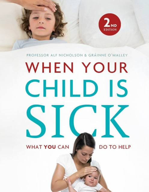 When Your Child Is Sick: What You Can Do to Help