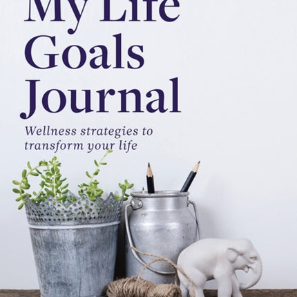 My Life Goals Journal