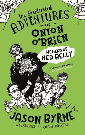 The Accidental Adventures of Onion O'Brien: The Head of Ned Belly