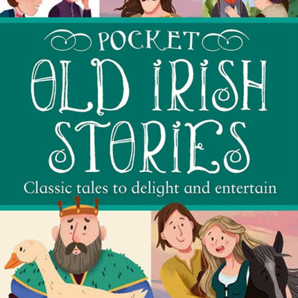 Pocket Old Irish Stories: 18 Classics to Delight and Entertain