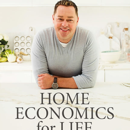 Neven Maguire’s Home Economics for Life: The 50 Recipes You Need to Learn