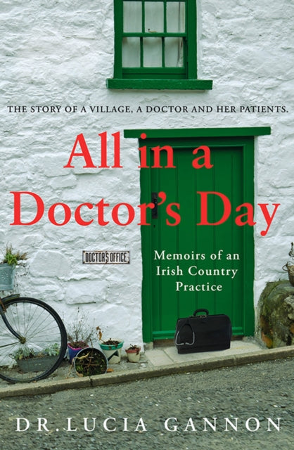 All in a Doctors Day Memoirs of an Irish Country