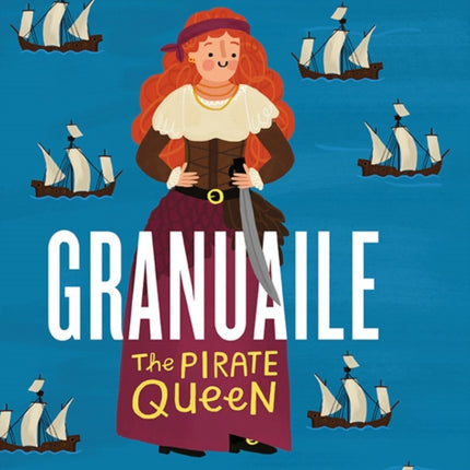 Granuaile: The Pirate Queen